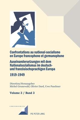 Confrontations au National-Socialisme dans l'Europe Francophone et Germanophone (Volume 3): Les Gauches Face au National-Socialisme