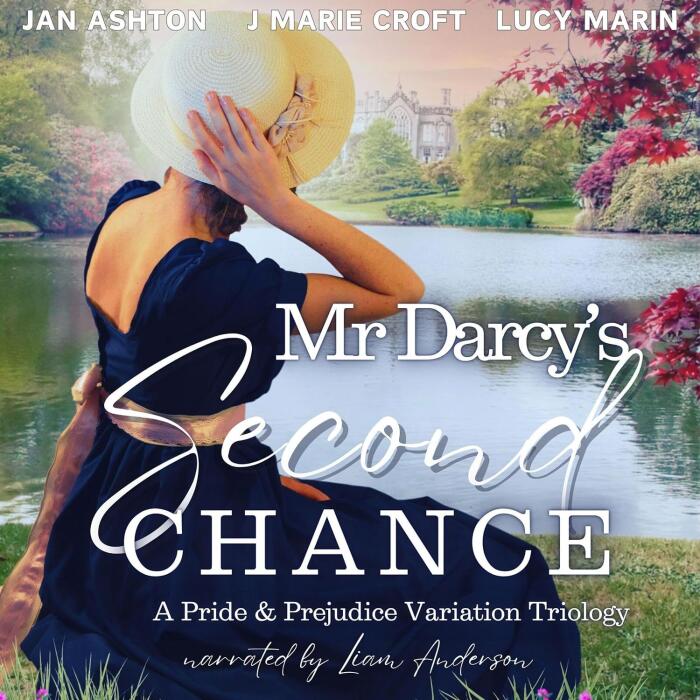 Mr. Darcy's Second Chance: A Pride and Prejudice Variation Trilogy