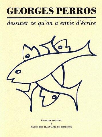 Dessiner ce qu'on a envie d'écrire : oeuvres graphiques