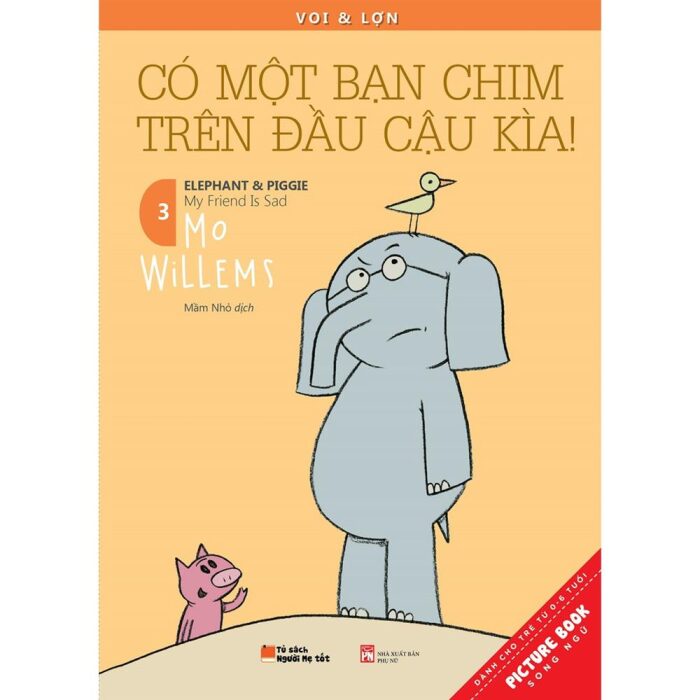 Voi & Lợn Tập 3 - Có Một Bạn Chim Trên Đầu Cậu Kìa!