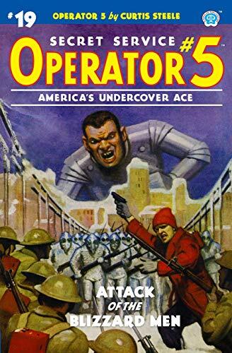 Operator 5 (No. 19): Attack of the Blizzard Men