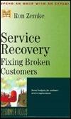 Service Recovery: Fixing Broken Customers
