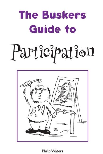 The Busker's Guide to Participation