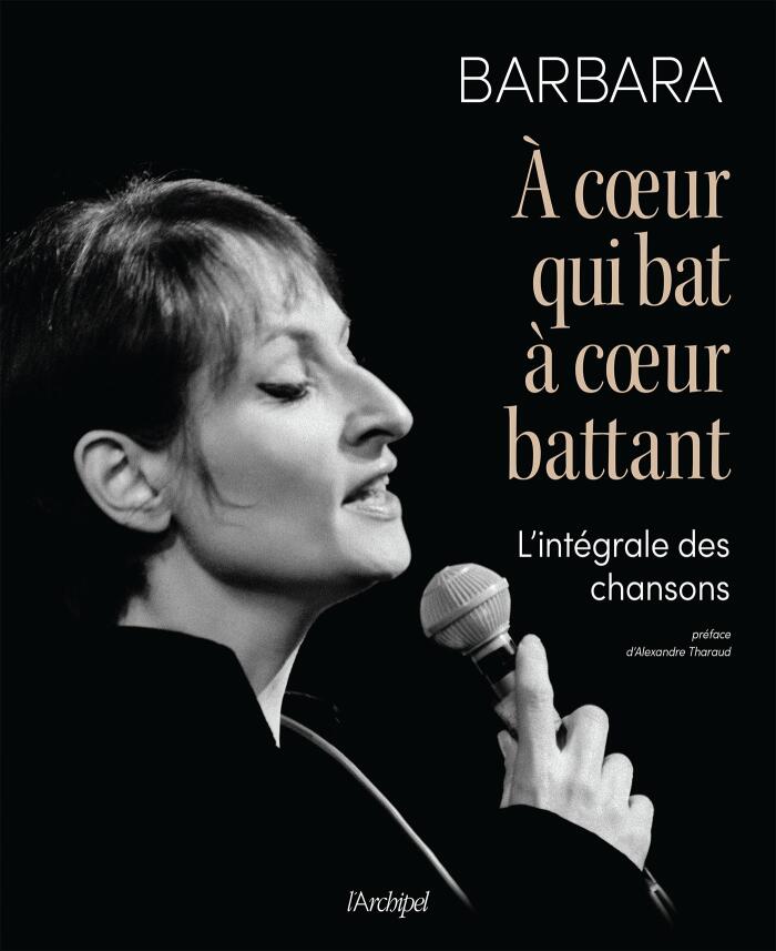 Barbara - À coeur qui bat, à coeur battant - L'intégrale des chansons