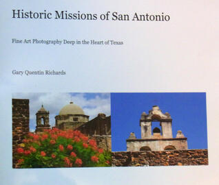 Historic Missions of San Antonio: Fine Art Photography Deep in the Heart of Texas