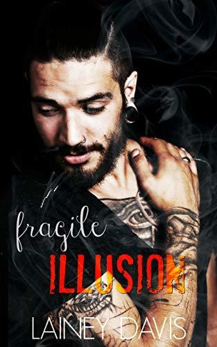 Fragile Illusion