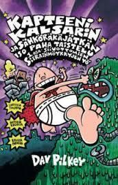 Kapteeni Kalsarin ja Sähköräkäjätkän iso paha taistelu 1. osa: Siivottomien sierainmöykkyjen yö