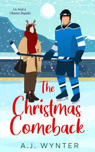 The Christmas Comeback: Un Noël à Chance Rapids