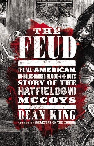 The Feud: The Hatfields and McCoys: The True Story