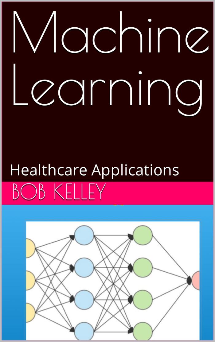 Machine Learning: Healthcare Applications