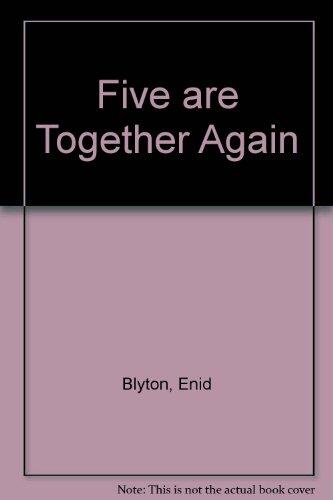 Enid Blyton's Five Are Together Again