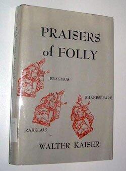 Praisers Of Folly