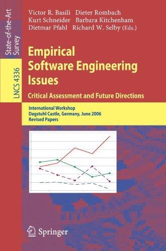 Empirical Software Engineering Issues. Critical Assessment and Future Directions: International Workshop, Dagstuhl Castle, Germany, June 26-30, 2006, ... ... Germany, June 26-30, 2006, Revised Papers