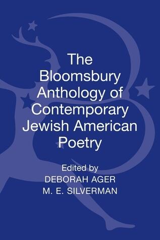 Bloomsbury Anthology of Contemporary Jewish American Poetry, The