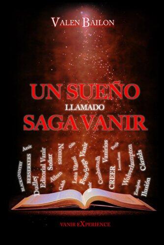 Un sueño llamado saga vanir: Incluye el libro del leder de lena valenti