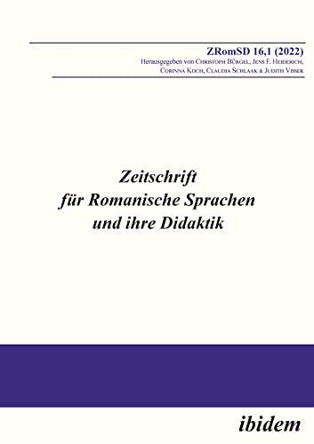 Zeitschrift für Romanische Sprachen und ihre Didaktik: Heft 16.1