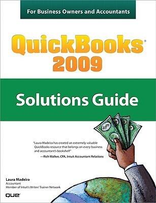 Quickbooks 2009: Solutions Guide for Business Owners and Accountants
