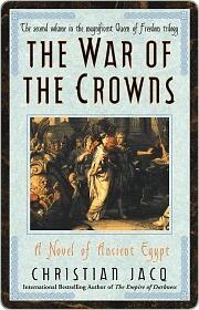 War of the Crowns: A Novel of Ancient Egypt