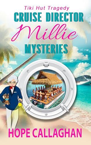 Millie's Cruise Ship Mysteries: Tiki Hut Tragedy