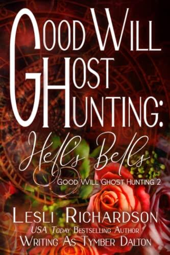 Good Will Ghost Hunting: Hell's Bells