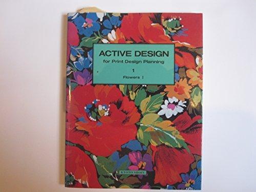 Active Design For Print Design Planning: Flowers I