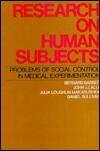 Research on Human Subjects: Problems of Social Control in Medical Experimentation