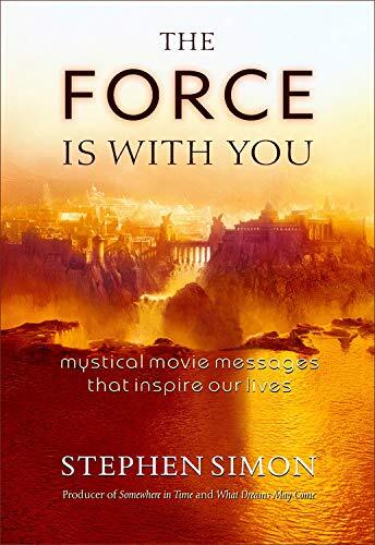 Force Is With You: Mystical Movie Messages That Inspire Our Lives
