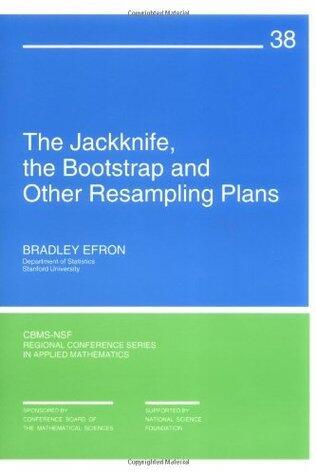 The Jackknife, the Bootstrap, and Other Resampling Plans