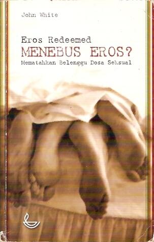Menebus Eros? Mematahkan Belenggu Dosa Seksual