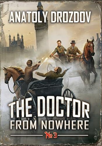 The Doctor from Nowhere (Book 3): A Historical Progression Fantasy Adventure Series