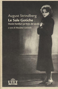 Le Sale Gotiche: Destini Familiari Sul Finire Del Secolo