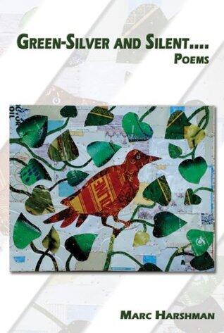 Green-Silver and Silent: Poems