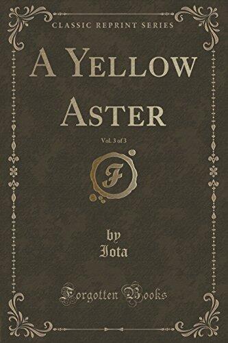 A Yellow Aster, Vol. 3 of 3