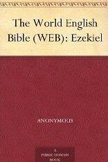 The World English Bible (WEB): Ezekiel