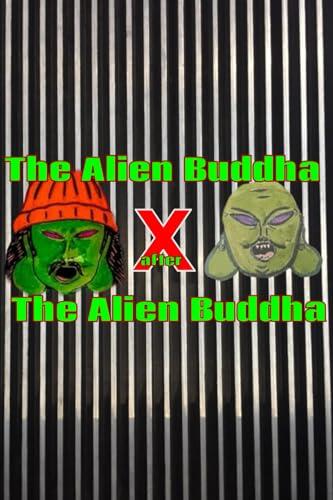 The Alien Buddha after The Alien Buddha