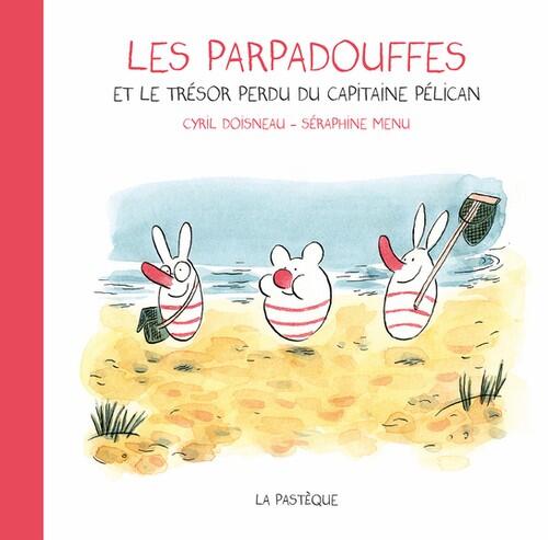 Les Parpadouffes et le trésor perdu du capitaine Pélican