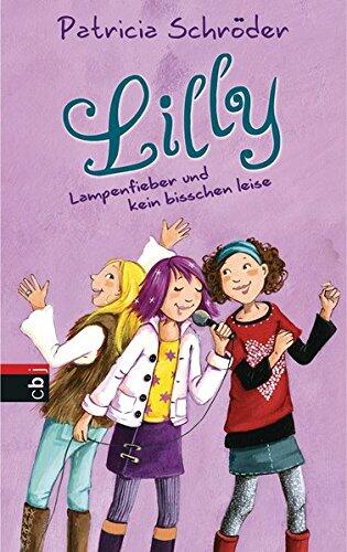 Lampenfieber und kein bisschen leise; Band 2 ; Lilly 2; Ill. v. Henze, Dagmar; Deutsch; it s/w Vignetten, 4 schw.-w. Abb. -