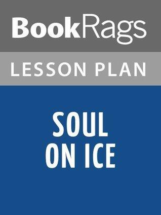 Lesson Plan Soul on Ice