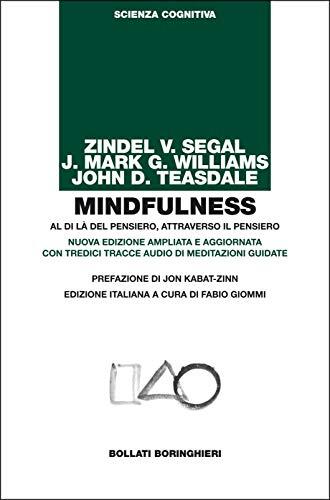 Mindfulness: Al di là del Pensiero, Attraverso il Pensiero