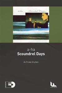 a-ha: Scoundrel Days