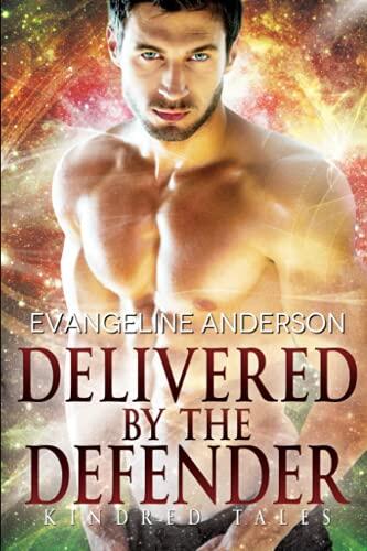 Delivered by the Defender: Kindred Tales 34