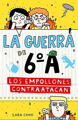 Los Empollones Contratacan: La Guerra de 6° A, 2