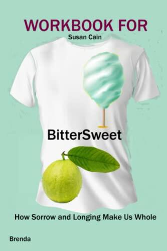 Workbook for BitterSweet: How Sorrow and Longing Make Us Whole