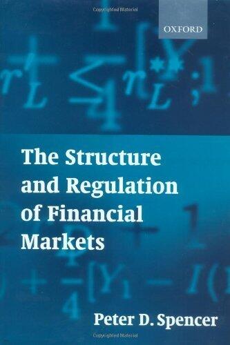 The Structure and Regulation of Financial Markets (Hardcover)