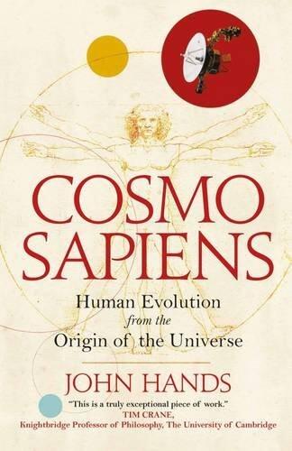 The Cosmosapiens: Human Evolution from the Origin of the Universe