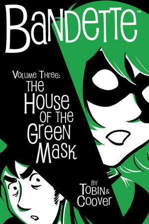 Bandette, Volume 3: The House of the Green Mask