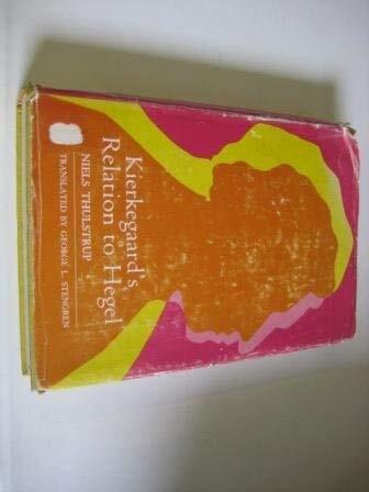 Kierkegaard's Relation to Hegel