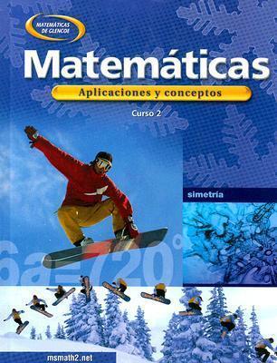 Mathematics: Applications and Concepts, Course 2, Student Edition