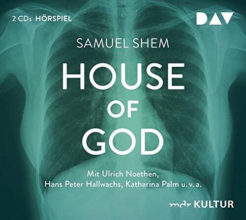 House of God: Hörspiel mit Ulrich Noethen, Hans Peter Hallwachs u.v.a.