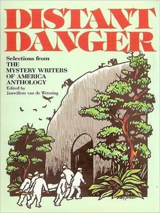 Distant Danger: The 1988 Mystery Writers of America Anthology